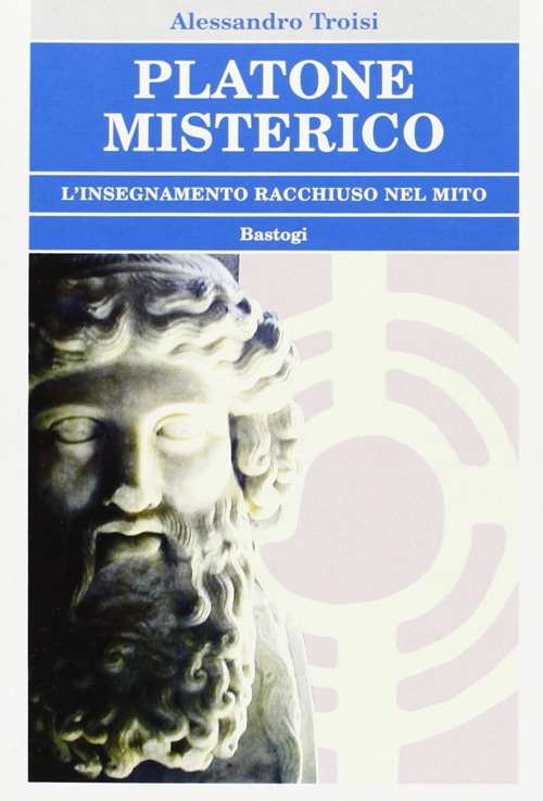 Platone misterico. - Troisi, Alessandro