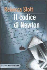 Il codice di Newton - Stott, Rebecca