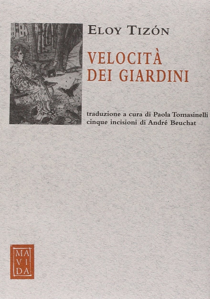 Velocità dei giardini - Tizón, Eloy