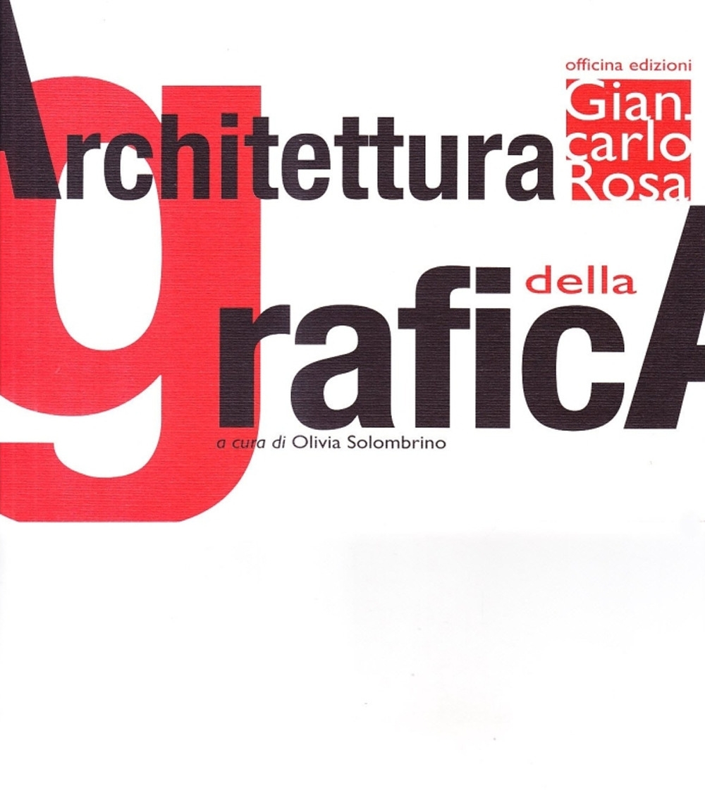 Architettura della grafica. - Solombrino, Olivia