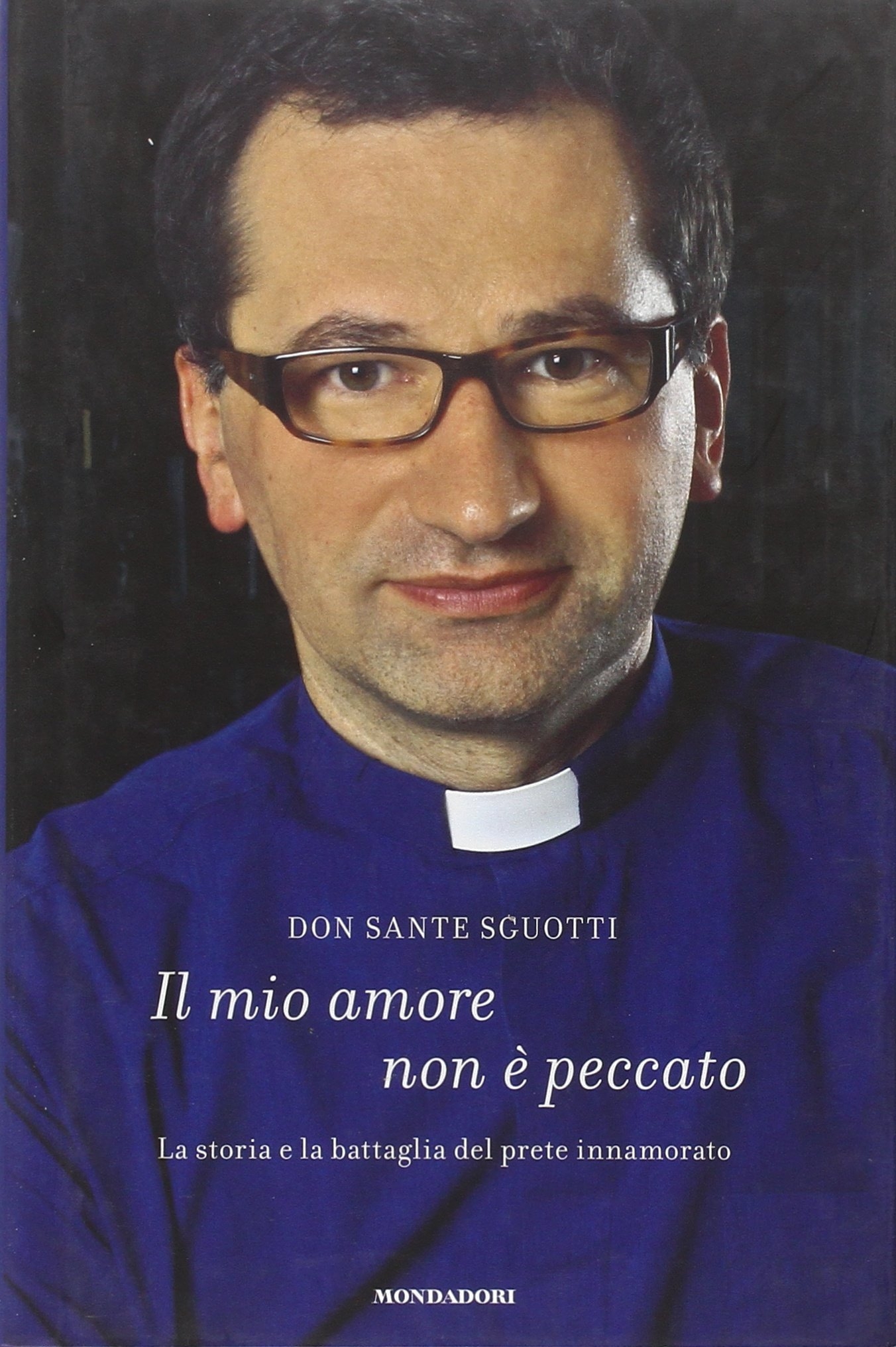 Il mio amore non è peccato. - Sguotti, Sante