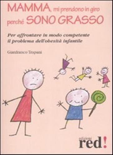 Mamma, mi prendono in giro perché sono grasso - Trapani, Gianfranco