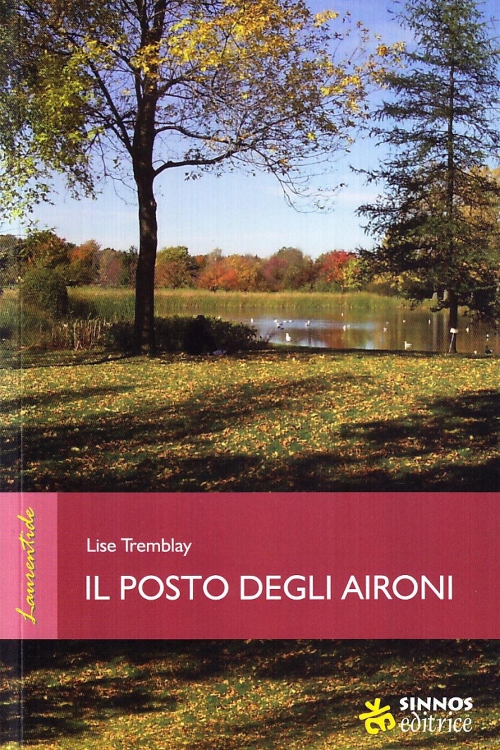 Il posto degli aironi - Tremblay, Lise