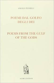 Poemi dal Golfo degli Dei-Poems From the Gulf of the Gods. - Tonelli, Angelo