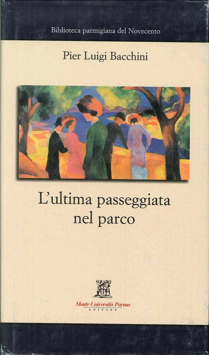 L'ultima passeggiata nel parco (Biblioteca parmigiana del Novecento)