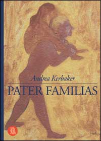 Pater familias - Kerbaker, Andrea