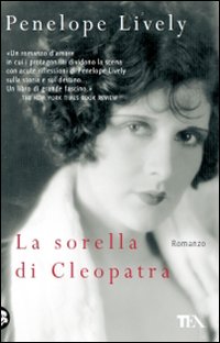 La sorella di Cleopatra - Lively, Penelope