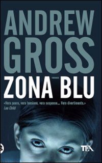 Zona blu - Gross, Andrew