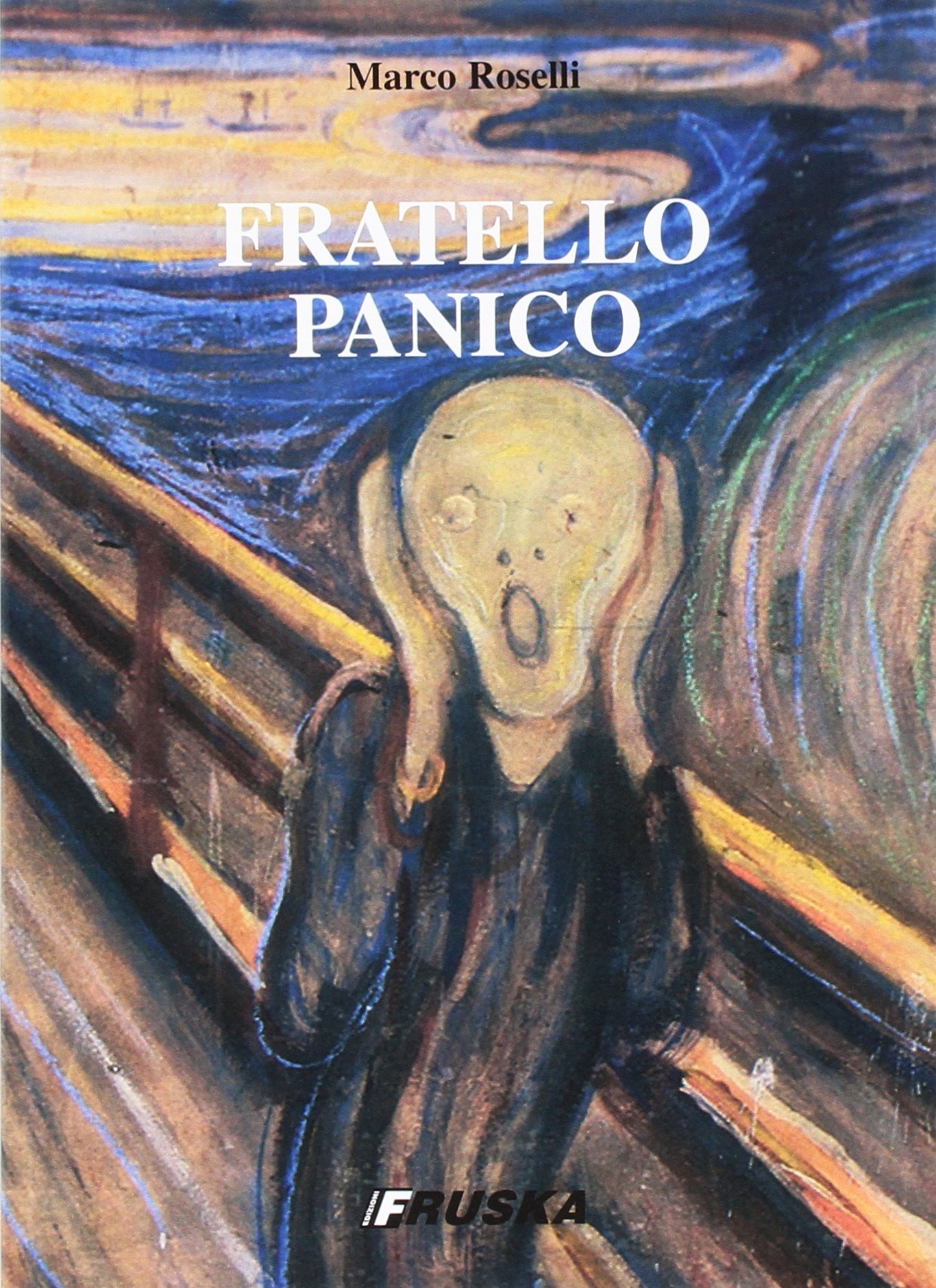 Fratello panico - Roselli, Marco