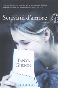 Scrivimi d'amore. - Gibson, Tanya