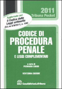 Codice di procedura penale e leggi complementari.