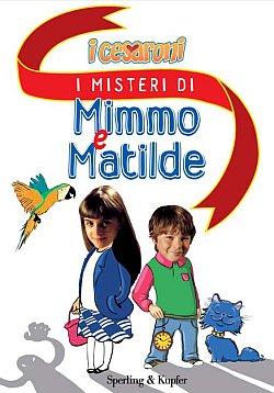 I Misteri di Mimmo e Matilde. I Cesaroni