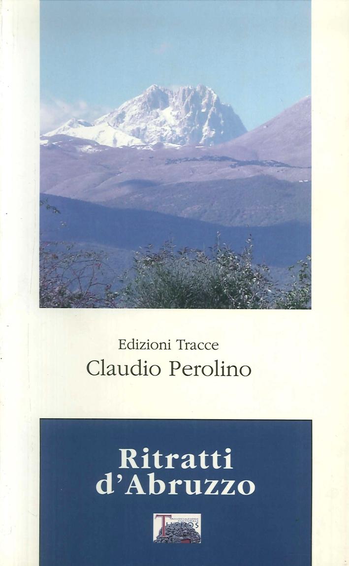 Ritratti d'Abruzzo. - Perolino, Claudio