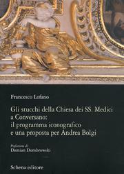 Gli stucchi della chiesa dei SS. Medici a Conversano. Il programma iconografico e una proposta per Andrea Bolgi