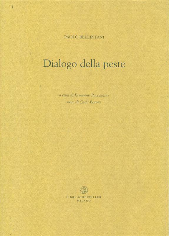 Dialogo della peste. - Bellintani, Paolo