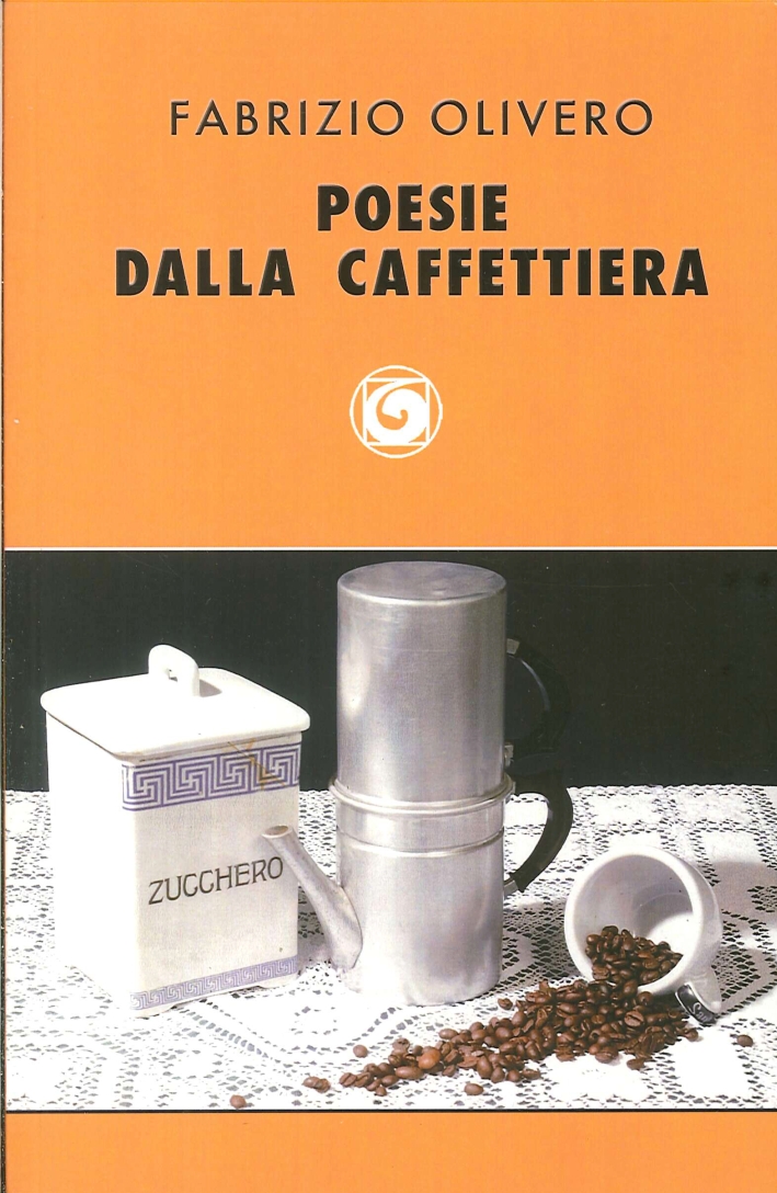 Poesie dalla caffettiera. - Olivero, Fabrizio