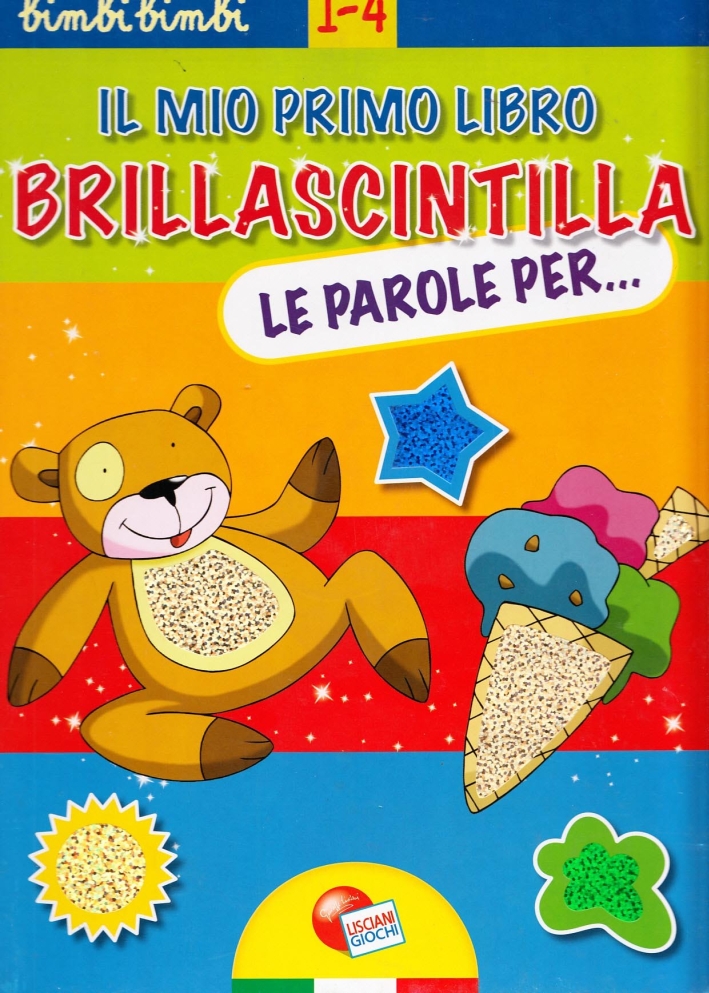 Il mio primo libro brillascintilla. Le parole per.