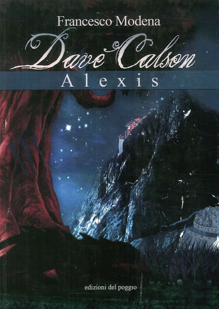 Dave Calson. Alexis - Modena, Francesco