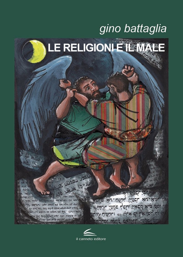 Le religioni e il male - Battaglia Gino