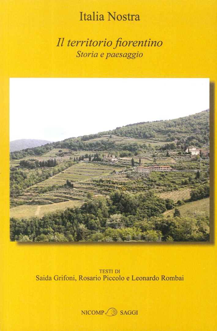 Il Territorio Fiorentino. Storia e paesaggio