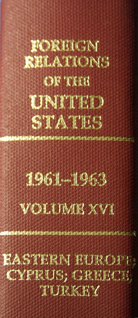 Foreign Relations of the United States, 1961-1963: Eastern Europe, Cyprus, Greece, Turkey: 16