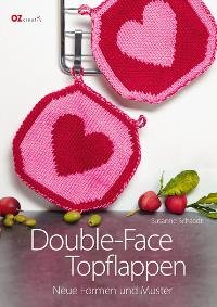 Double-Face-Topflappen : Neue Formen Und Muster