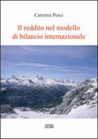 Il reddito nel modello di bilancio internazionale. - Pesci, Caterina