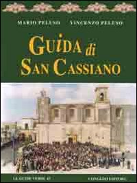 Guida di San Cassiano. - Peluso, Mario Peluso, Vincenzo