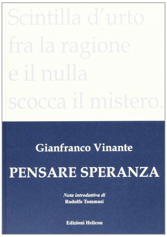 Pensare speranza. - Vinante, Gianfranco