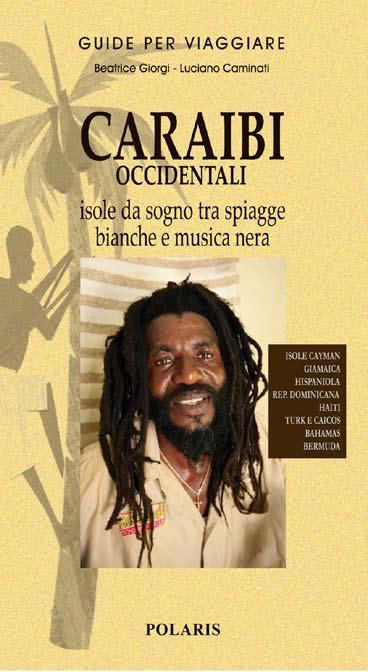 Caraibi orientali. Un tuffo in acque memori di antichi vascelli pirati - Giorgi, Beatrice Caminati, Luciano