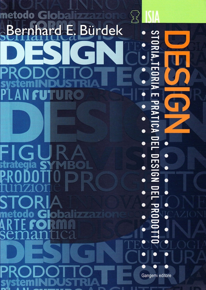 Design. Storia, teoria e pratica del design del prodotto - Burdek, Bernhard E