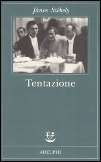 Tentazione - Székely, János