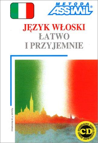 Jezyk wloski latwo i przyjemnie. Con 4 CD Audio