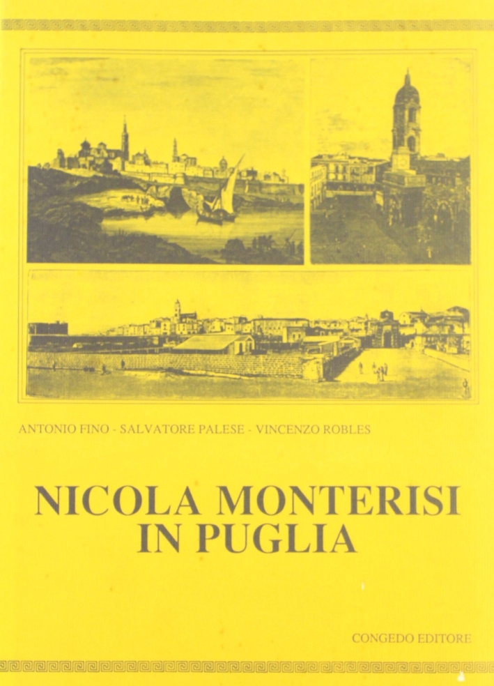 Nicola Monterisi in Puglia - Fino, Antonio Palese, Salvatore Robles, Vincenzo