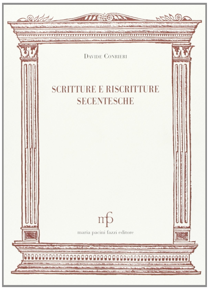 Scritture e riscritture secentesche. - Conrieri, Davide