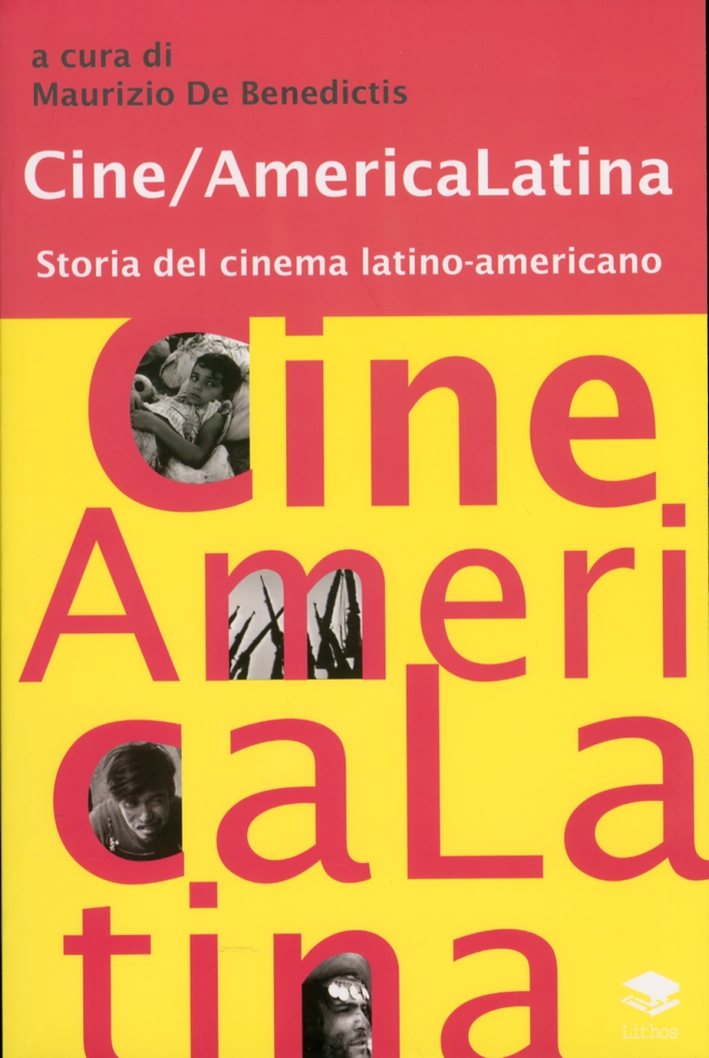 Cine/America Latina. Storia del cinema latino-americano