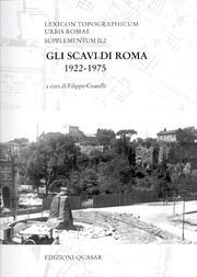Lexicon topographicum urbis Romae. Supplementum II vol. 2 - Gli scavi di Roma 1922-1975