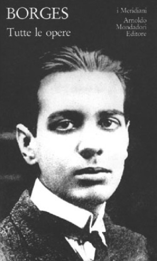 Tutte le opere. Vol. 1 - Borges, Jorge L