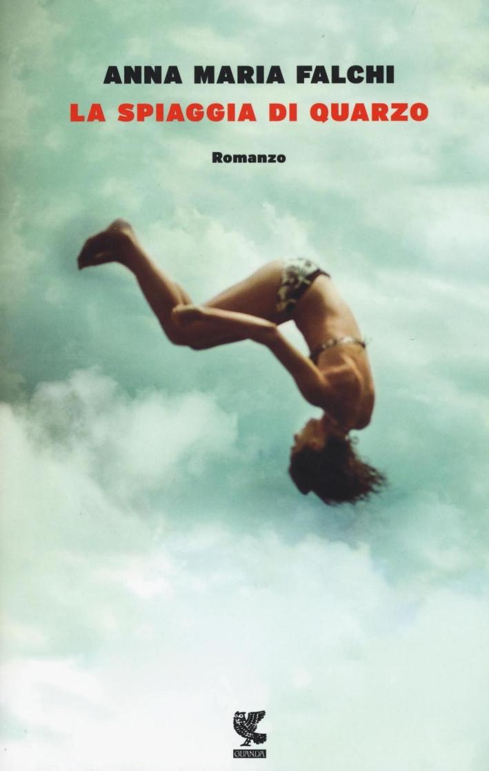 La spiaggia di quarzo - Falchi Anna M