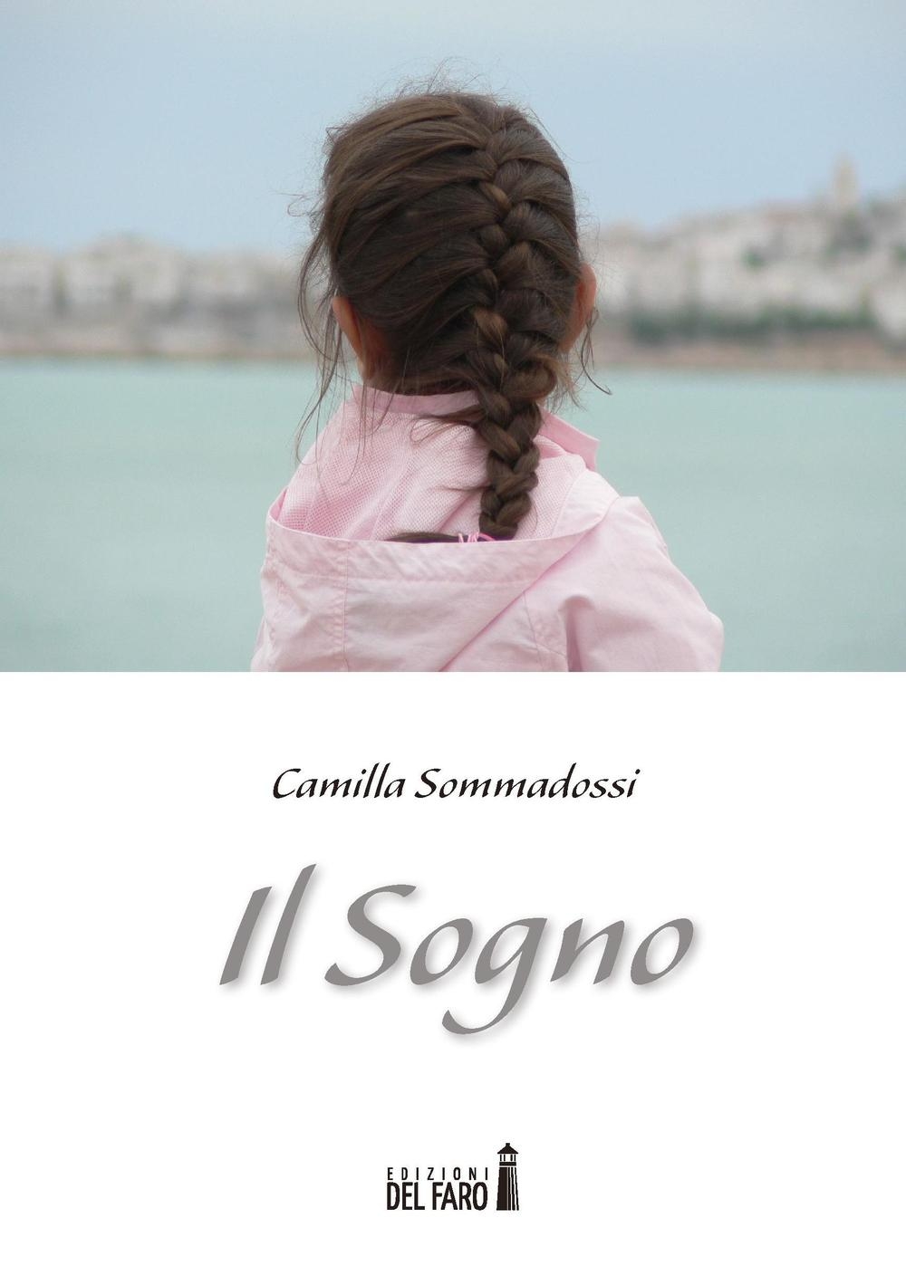 Il sogno - Sommadossi Camilla