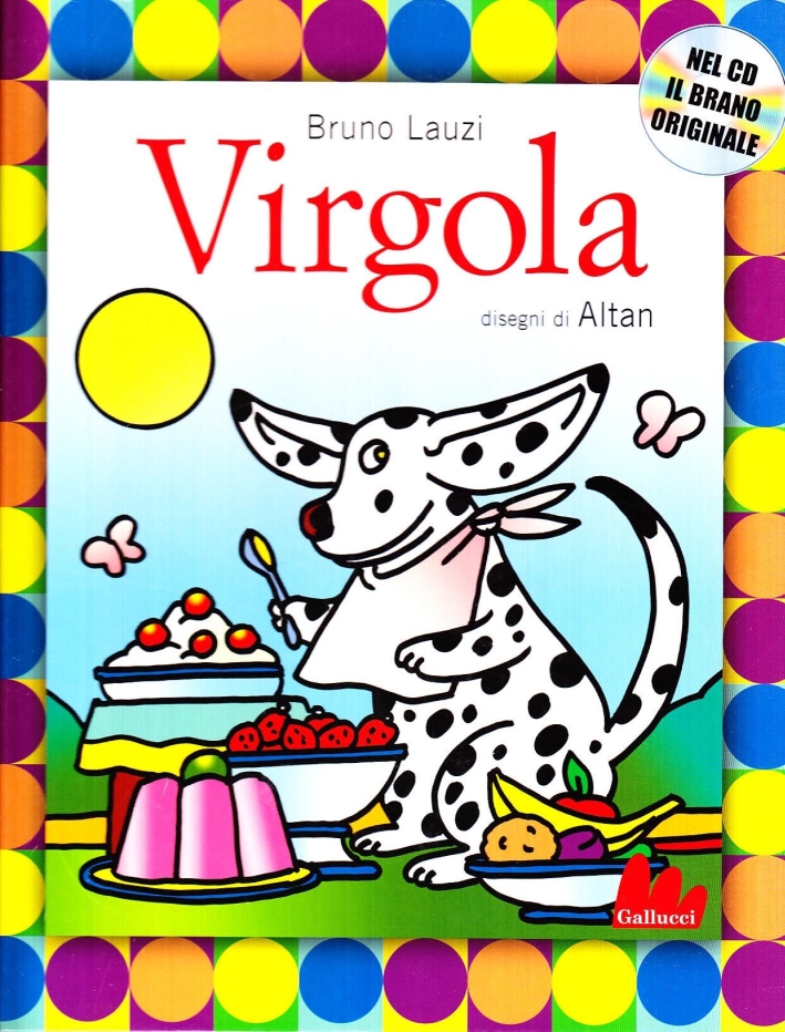 Virgola. Ediz. illustrata. Con CD Audio - Lauzi, Bruno Altan, Tullio F