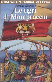 Le tigri di Mompracem - Salgari, Emilio