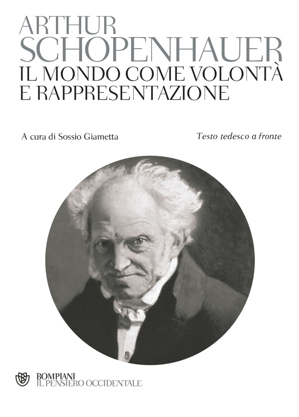 Il mondo come volontà e rappresentazione - Schopenhauer, Arthur