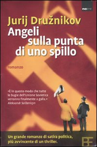 Angeli sulla punta di uno spillo - Druznikov, Jurij