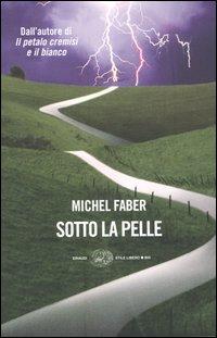 Sotto la pelle - Faber, Michel