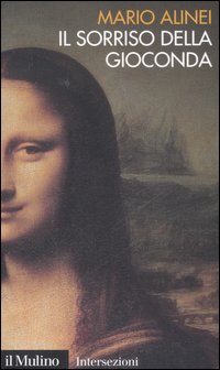 Il Sorriso della Gioconda - Alinei, Mario