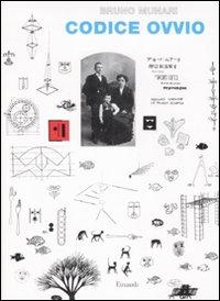 Codice ovvio. Ediz. illustrata - Munari, Bruno
