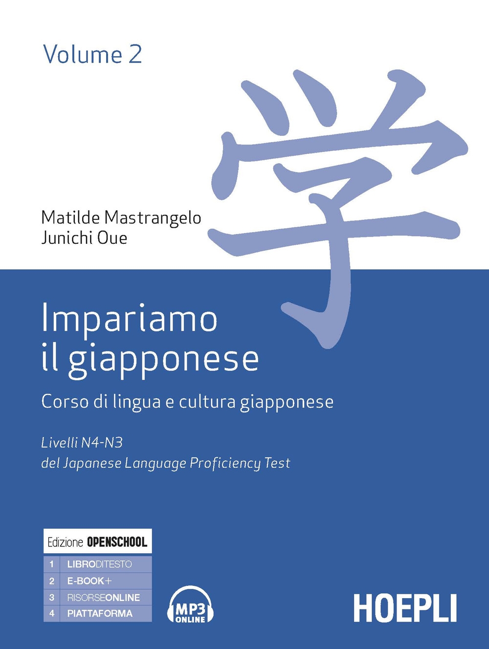Impariamo il giapponese. Corso di lingua e cultura giapponese. Livelli N5-N4 del del Japanese Language Proficiency Test. Vol. 2 - Mastrangelo Matilde