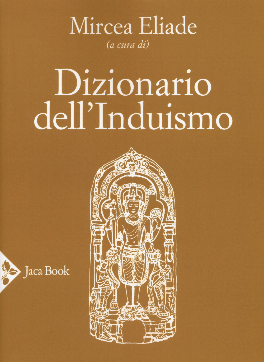 Dizionario dell'induismo - Eliade Mircea