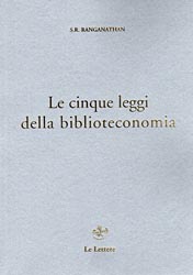 Le cinque leggi della biblioteconomia - Ranganathan, Shiyali R